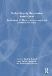 Socioculturally Responsive Assessment - Implications for Theory, Measurement, and Systems-Level Policy