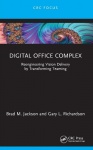Digital Office Complex - Reengineering Vision Delivery by Transforming Teaming