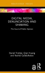 Digital Media, Denunciation and Shaming - The Court of Public Opinion