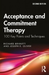 Acceptance and Commitment Therapy - 100 Key Points and Techniques