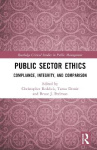 Public Sector Ethics - Compliance, Integrity, and Comparison