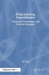 Deep Learning Generalization - Theoretical Foundations and Practical Strategies