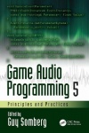Game Audio Programming 5 - Principles and Practices