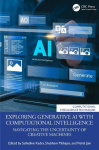 Exploring Generative AI with Computational Intelligence - Navigating the Uncertainty of Creative Machines