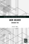 Jack Gelber - Consider This