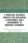A Practical Research Process for Developing a Sustainable Built Environment in Emerging Economies