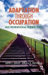 Adaptation Through Occupation - Multidimensional Perspectives