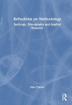 Reflections on Methodology - Sociology, Ethnography and Applied Research