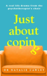 Just About Coping - A Real-Life Drama from the Psychotherapist's Chair