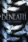 Beneath