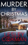 Murder by Christmas - A Libby Sarjeant Murder Mystery
