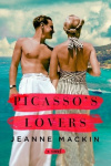 Picasso's Lovers - A famous artist. An aspiring writer. The lifetime of secrets between them