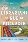 The Librarians of Rue de Picardie - From the bestselling author, a powerful, moving wartime page-turner inspired by true events