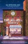 The Wizard's Bakery - A magical coming-of-age story like no other - for fans of Korean translated fiction