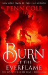 Burn of the Everflame - The epic final book in the Kindred's Curse Saga!