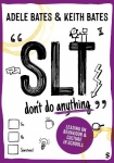 SLT dont do anything 1E
