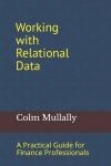 Working with Relational Data - A Practical Guide for Finance Professionals