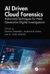 AI Driven Cloud Forensics - Advanced Techniques for Next Generation Digital Investigations