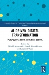 AI-Driven Digital Transformation - Perspectives from a Business School