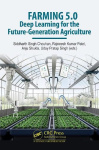 Farming 5.0 - Deep Learning for Future-Generation Agriculture