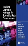 Machine Learning Methods for Scientific Data Compression