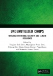 Underutilized Crops - Towards Nutritional Security and Climate Resilience