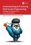 Understanding and Practicing Shell Script Programming - A Simple Introduction to Linux Automation