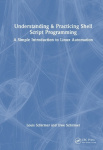 Understanding and Practicing Shell Script Programming - A Simple Introduction to Linux Automation