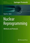 Nuclear Reprogramming - Methods and Protocols