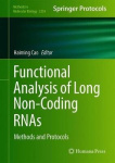 Functional Analysis of Long Non-Coding RNAs : Methods and Protocols