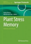Plant Stress Memory : Methods and Protocols