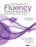 Figuring Out Fluency - Multiplication and Division With Fractions and Decimals - A Classroom Companion