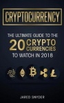Cryptocurrency - The Ultimate Guide To The 20 Cryptocurrencies To Watch In 2018