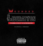 Wounded Liberation - The Normalization of the Hu(rting)man Race
