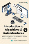 Introduction to Algorithms & Data Structures 2 - A solid foundation for the real world of machine learning and data analytics