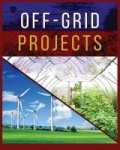 Off-Grid Projects - A Complete Guide to Self-Sufficiency