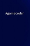 #gamecoder - A Journal for Game Programmers