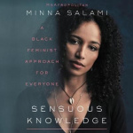 Sensuous Knowledge - A Black Feminist Approach for Everyone