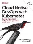 Cloud Native Devops with Kubernetes - Building, Deploying, and Scaling Modern Applications in the Cloud