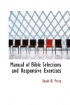 Manual of Bible Selections and Responsive Exercises
