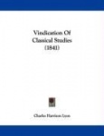 Vindication of Classical Studies (1841)