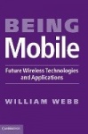 Being Mobile: Future Wireless Technologies and Applications