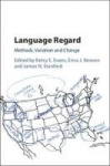 Language Regard - Methods, Variation and Change