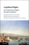 Legislated Rights: Securing Human Rights through Legislation
