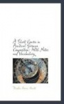 A Short Course in Practical German Composition - With Notes and Vocabulary