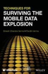 Techniques for Surviving the Mobile Data Explosion