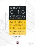 Building Structures Illustrated - Patterns, Systems, and Design