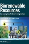Biorenewable Resources - Engineering New Products from Agriculture