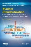 Modern Standardization - Case Studies at the Crossroads of Technology, Economics, and Politics