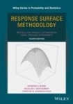 Response Surface Methodology - Process and Product Optimization Using Designed Experiments